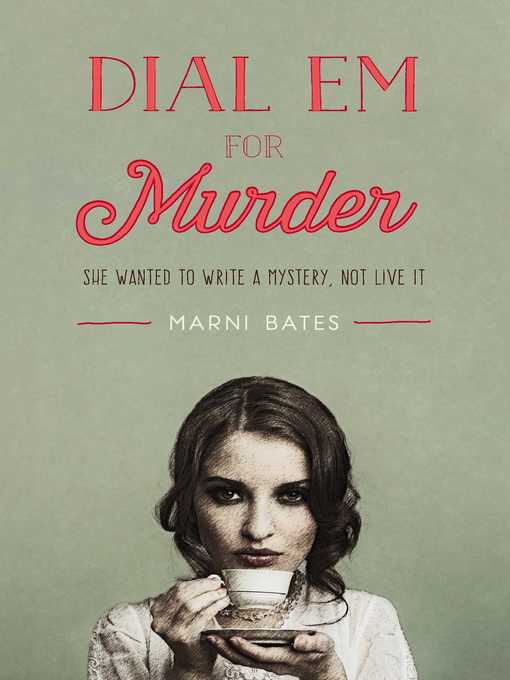 Title details for Dial Em for Murder by Marni Bates - Wait list